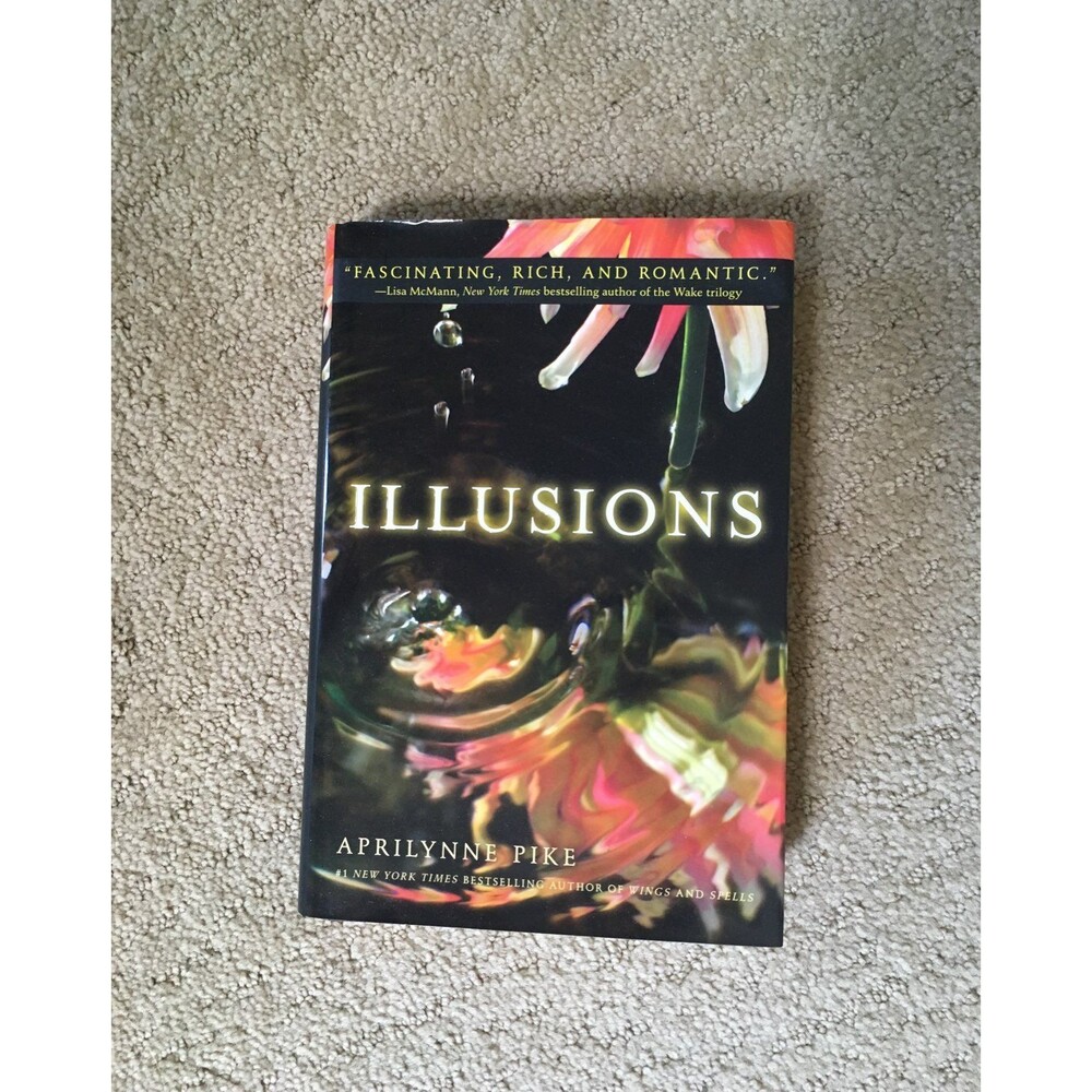 ILLUSIONS BY APRILYNNE PIKE
